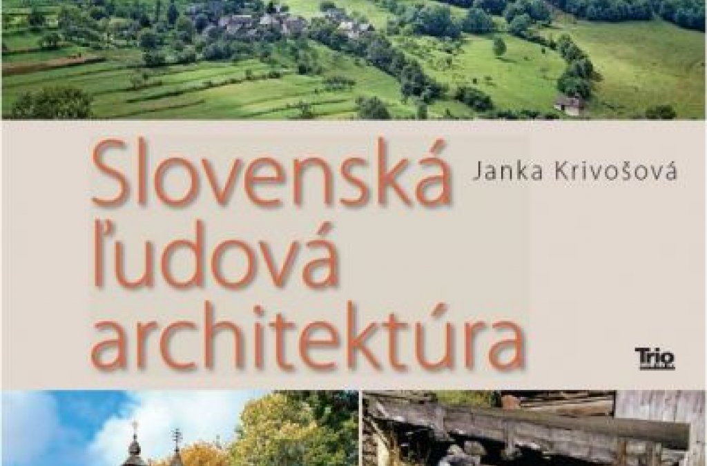 Slovenská ľudová architektúra - rozhovor s vydavateľkou Magdalénou Fazekašovou